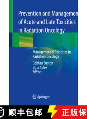 【3-4周达】Prevention and Management of Acute and Late Toxicities in Radiation Oncology: Management o... [9783030378004]