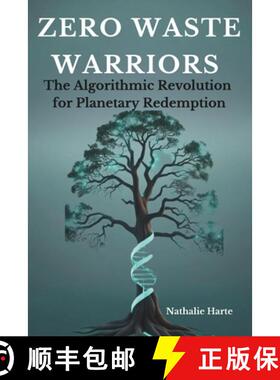 【3-4周达】ZERO WASTE WARRIORS: The Algorithmic Revolution  for Planetary Redemption [9798897053520]