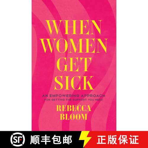 【3-4周达】精装 When Women Get Sick: An Empowering Approach for Getting the Support You Need [9798889832317]