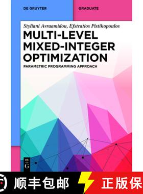 【3-4周达】Multi-level Mixed-Integer Optimization: Parametric Programming Approach [9783110760309]