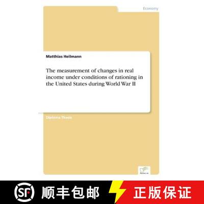 【3-4周达】The measurement of changes in real income under conditions of rationing in the United Stat... [9783838672212]