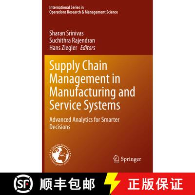 【3-4周达】Supply Chain Management in Manufacturing and Service Systems : Advanced Analytics for Smar... [9783030692674]