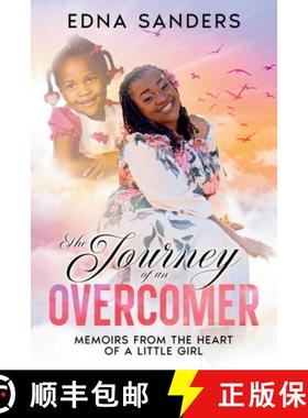 【3-4周达】The Journey of an Overcomer: Memoirs from the Heart of a Little Girl [9798998754302]
