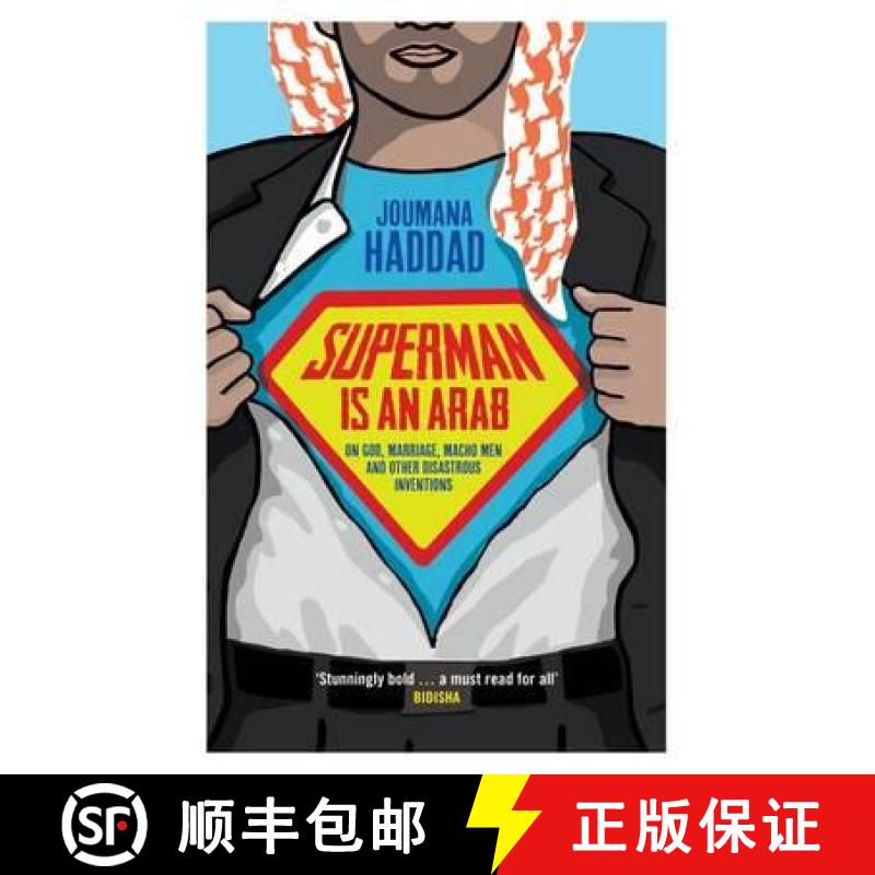 【2-3周达】Superman is an Arab: On God, Marriage, Macho Men and Other Disastrous Inventions [9781908906090]