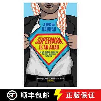 【3-4周达】Superman is an Arab: On God, Marriage, Macho Men and Other Disastrous Inventions [9781908906090]