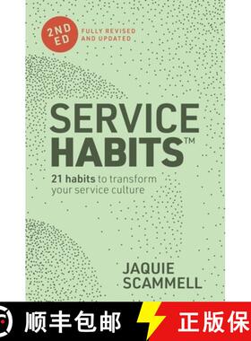 【3-4周达】Service Habits: 2nd Edition: 21 Habits to Transform Your Service Culture [9781922611260]