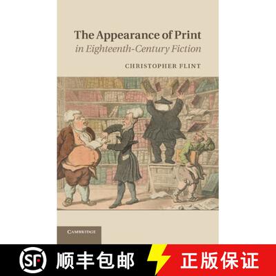 【3-4周达】The Appearance of Print in Eighteenth-Century Fiction [9781107422469]