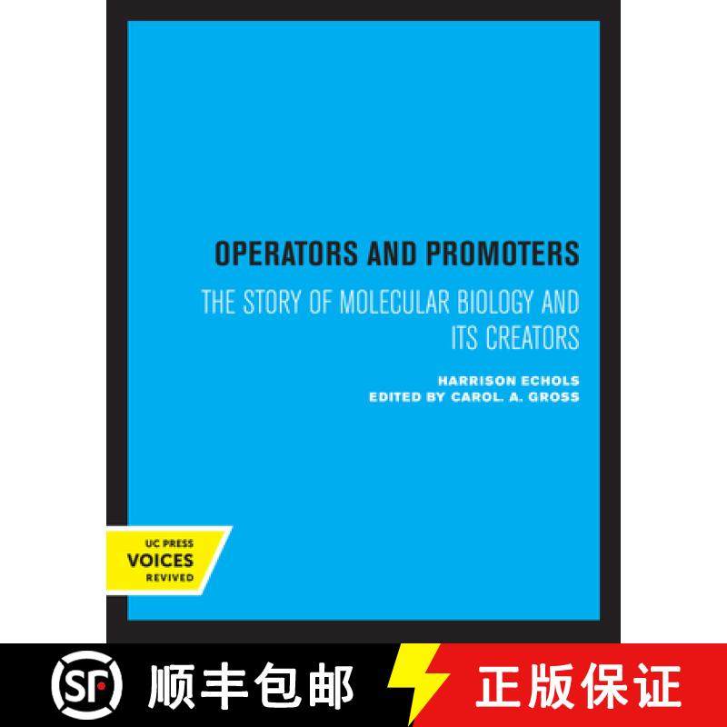 预订 Operators and Promoters: The Story of Molecular Biology and Its Creators [9780520403062]