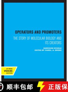 预订 Operators and Promoters: The Story of Molecular Biology and Its Creators [9780520403062]