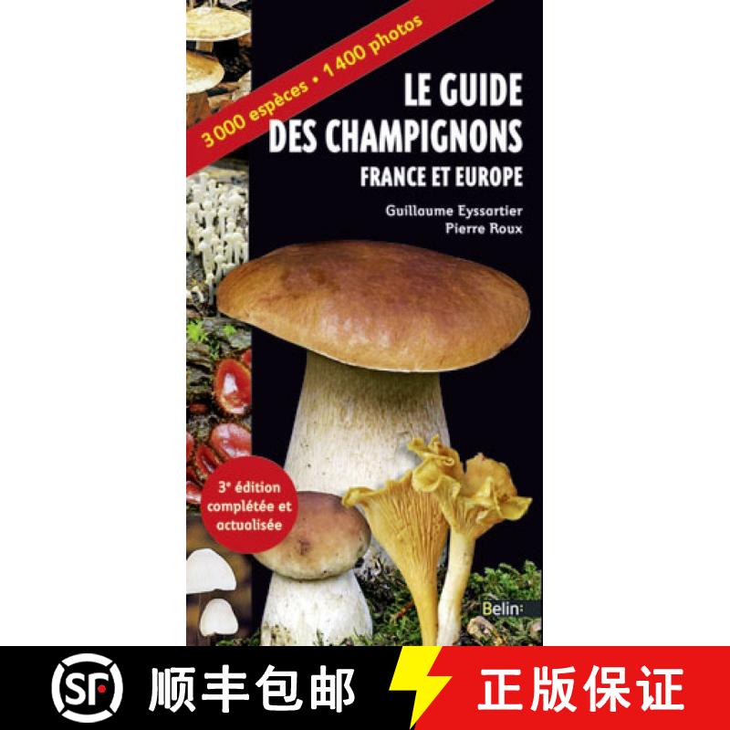 预订 Le Guide des Champignons: France et Europe [Mushroom Guide to France and Europe] (Edition: 3) (E... [9782701182896]