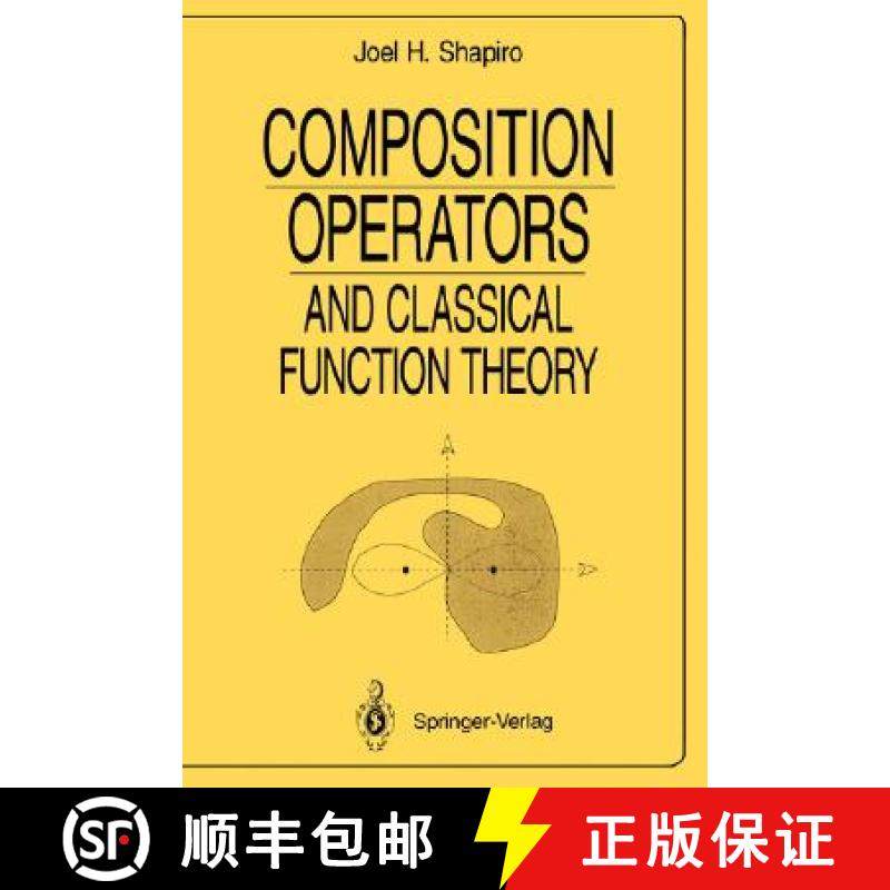【3-4周达】Composition Operators : and Classical Function Theory [9780387940670]