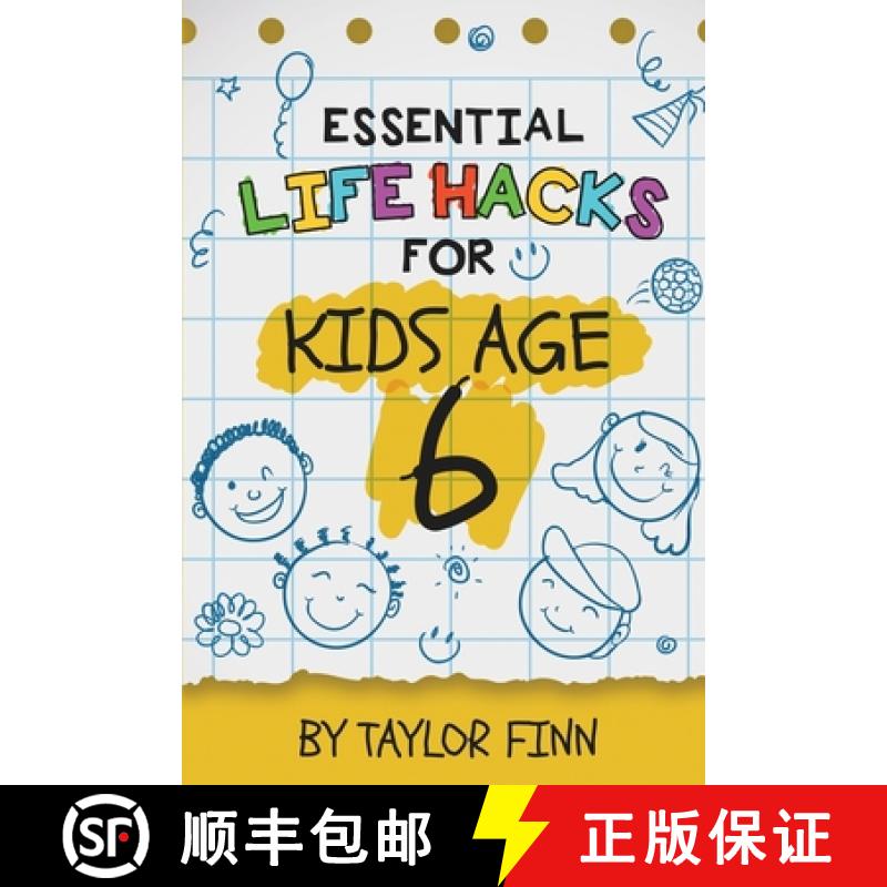 【3-4周达】Essential Life Hacks for Kids Age 6 [9781738254552]