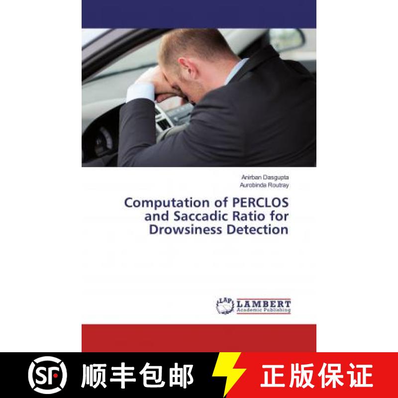 预订 Computation of PERCLOS and Saccadic Ratio for Drowsiness Detection [9786200259059]