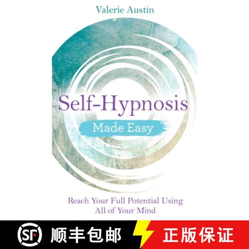 【3-4周达】Self-Hypnosis Made Easy: Reach Your Full Potential Using All of Your Mind [9781788172462]