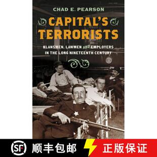 Klansmen Employers Capital Terrorists Century 预订 Nineteenth Lawmen the and 9781469671727 Long