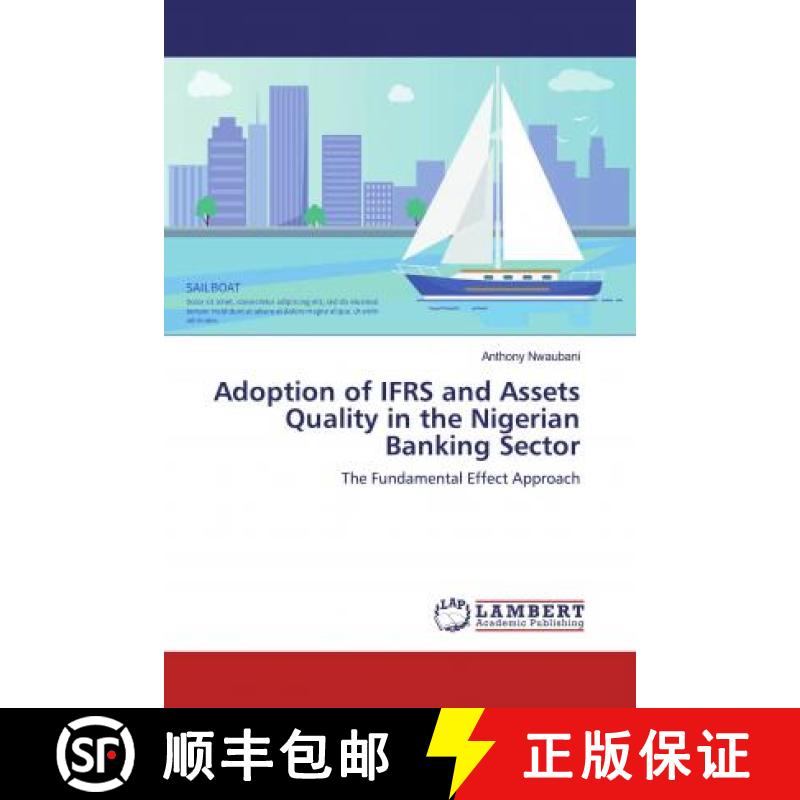 预订 Adoption of IFRS and Assets Quality in the Nigerian Banking Sector [9786139460076]