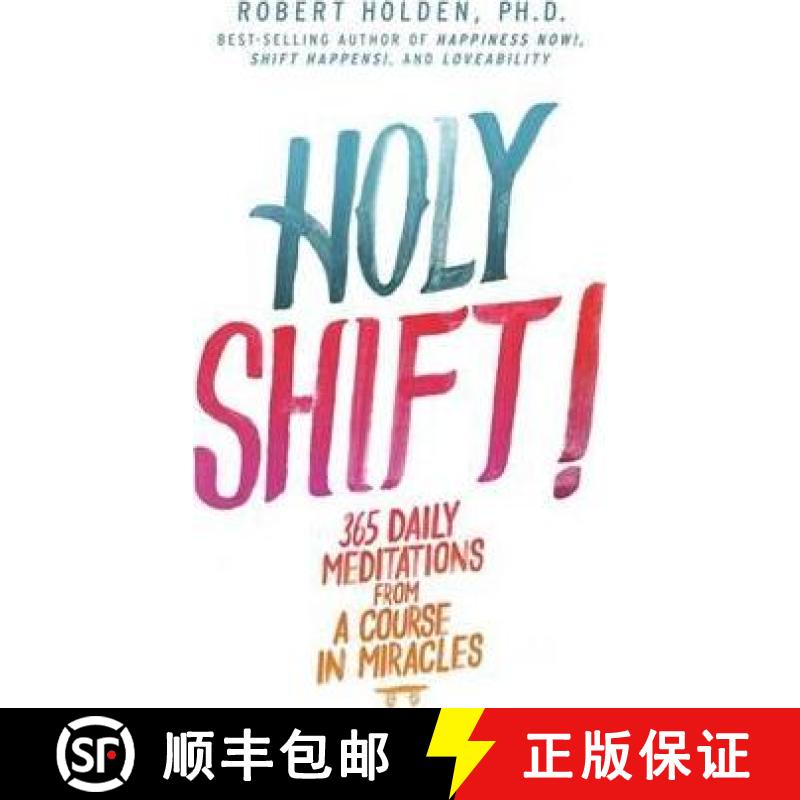 【2-3周达】Holy Shift!: 365 Daily Meditations from A Course in Miracles [9781781803448]