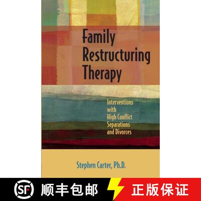 【3-4周达】Family Restructuring Therapy : Interventions with High Conflict Separations and Divorces [9781936268399]