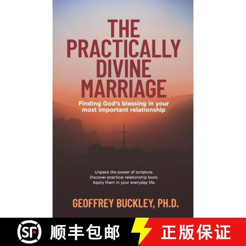 【2-3周达】The Practically Divine Marriage: Finding God's Blessing in Your Most Important Relationship [9781950186525]