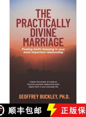 【3-4周达】The Practically Divine Marriage: Finding God's Blessing in Your Most Important Relationship [9781950186525]