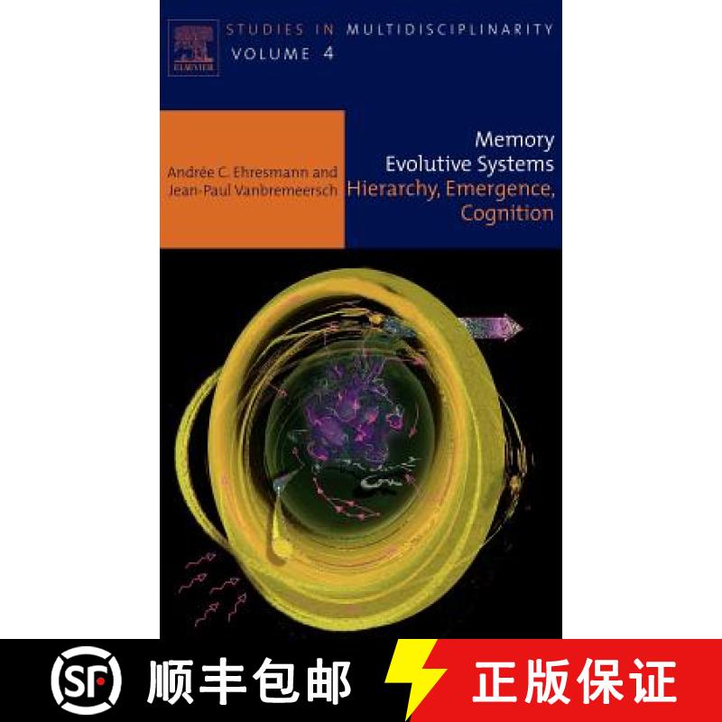 【3-4周达】Memory Evolutive Systems; Hierarchy, Emergence, Cognition: Volume 4 [9780444522443]