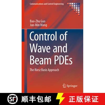 【3-4周达】Control of Wave and Beam PDEs : The Riesz Basis Approach [9783030124809]