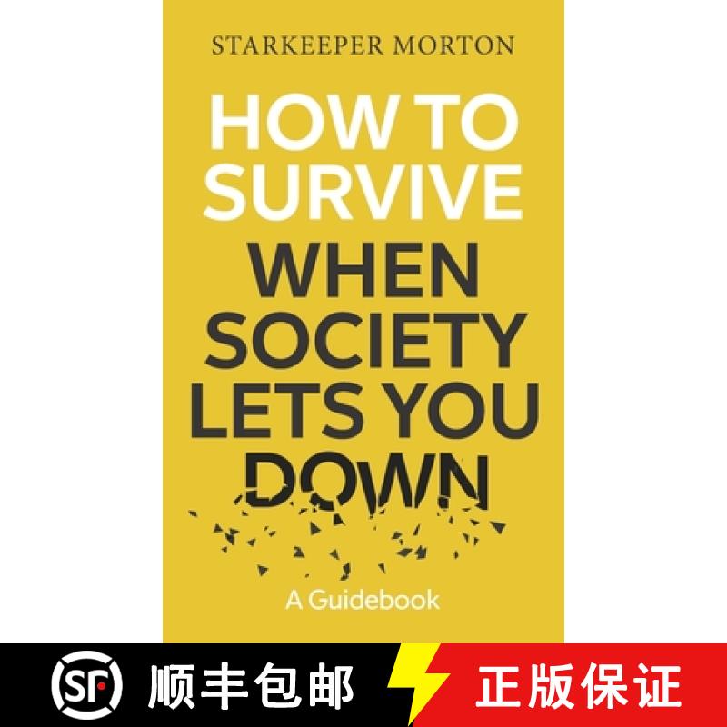 【2-3周达】How to Survive When Society Lets You Down: A Guidebook [9781959555780]