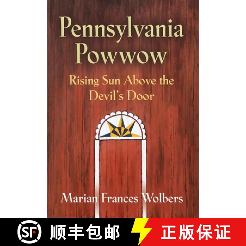 【3-4周达】Pennsylvania Powwow: Rising Sun Above the Devil's Door [9780999785119]