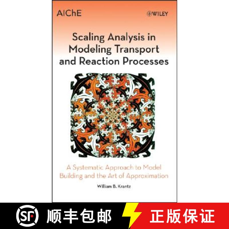 【3-4周达】Scaling Analysis In Modeling Transport And Reaction Processes: A Systematic Approach To Mo... [9780471772613]