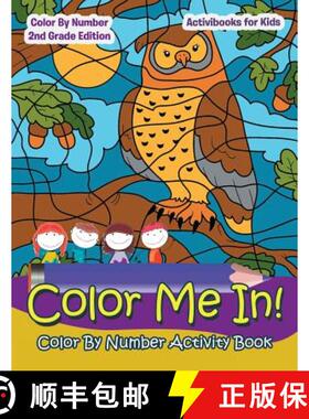 【3-4周达】Color Me In! Color By Number Activity Book - Color By Number 2Nd Grade Edition [9781683211426]
