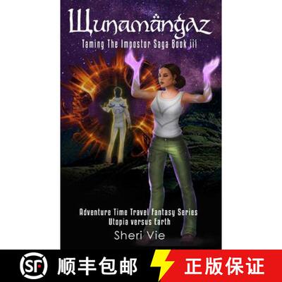 【3-4周达】Wunamangaz: Adventure Time Travel Fantasy Series For The Young At Heart [9781988705026]