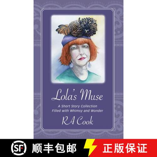 【3-4周达】Lola's Muse: A Short Story Collection Filled with Whimsy and Wonder [9798988377849]
