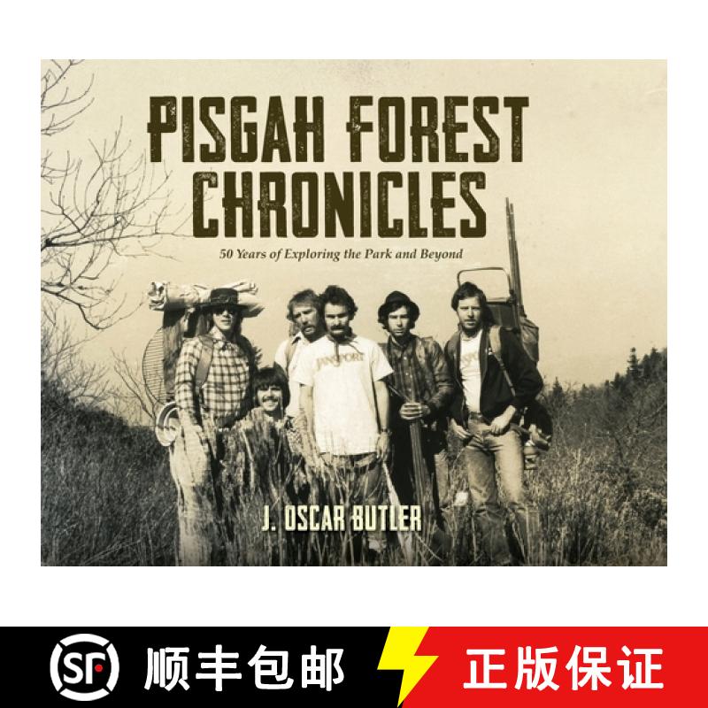 【2-3周达】Pisgah Forest Chronicles: 50 Years of Exploring the Park and Beyond [9798822937413]