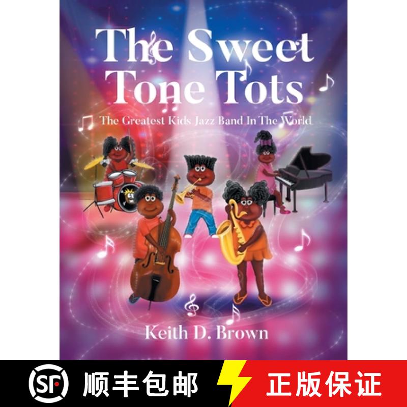 【3-4周达】The Sweet Tone Tots: The Greatest Kids Jazz Band In The World [9798896172055]