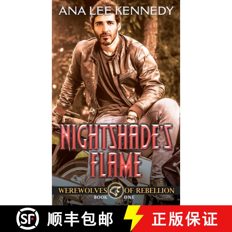 【2-3周达】Nightshade's Flame: Book One  of the Werewolves of Rebellion Series [9781626013179]