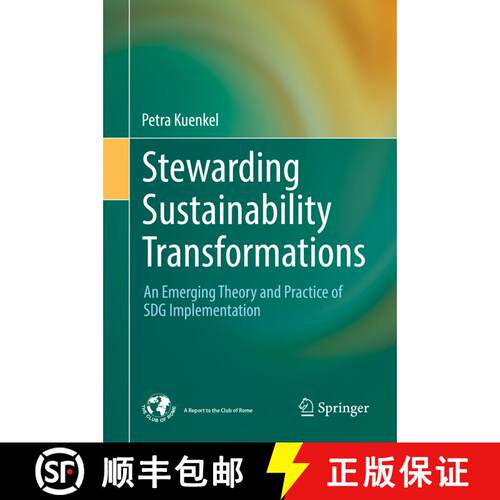【3-4周达】精装 Stewarding Sustainability Transformations : An Emerging Theory and Practice of SDG Im... [9783030036904]