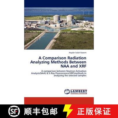 预订 A Comparison Radiation Analyzing Methods Between Naa and Xrf [9783846580813]