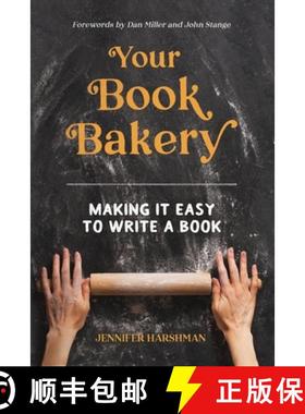 预订 Your Book Bakery: Making it easy to write a book [9781950721252]