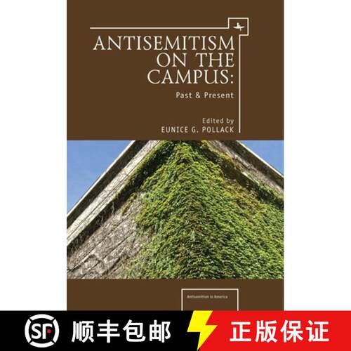 【3-4周达】Anti-Semitism on the Campus : Past and Present [9781618113245]