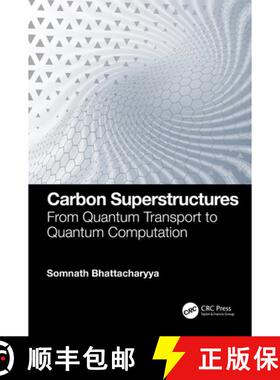 【3-4周达】Carbon Superstructures: From Quantum Transport to Quantum Computation [9781032327259]