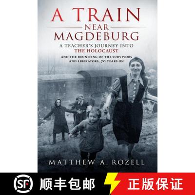 【3-4周达】A Train Near Magdeburg: A Teacher's Journey into the Holocaust, and the reuniting of the s... [9781948155090]