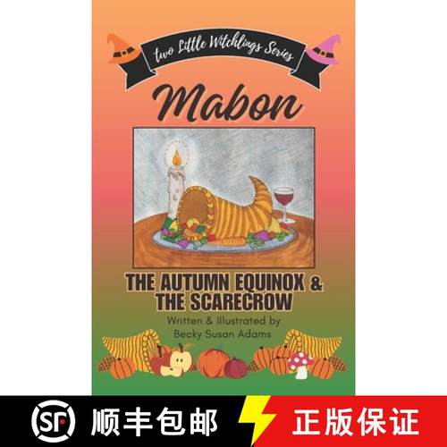 【3-4周达】Mabon: The Autumn Equinox & the Scarecrow: Rose Meets John Barleycorn [9781738453580]