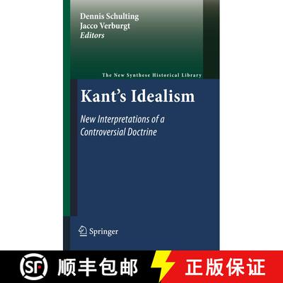 【3-4周达】精装 Kant's Idealism : New Interpretations of a Controversial Doctrine [9789048197187]