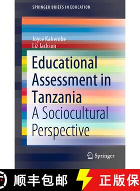 【3-4周达】Educational Assessment in Tanzania : A Sociocultural Perspective (1st ed. 2020) (1st ed. 2... [9789811599910]
