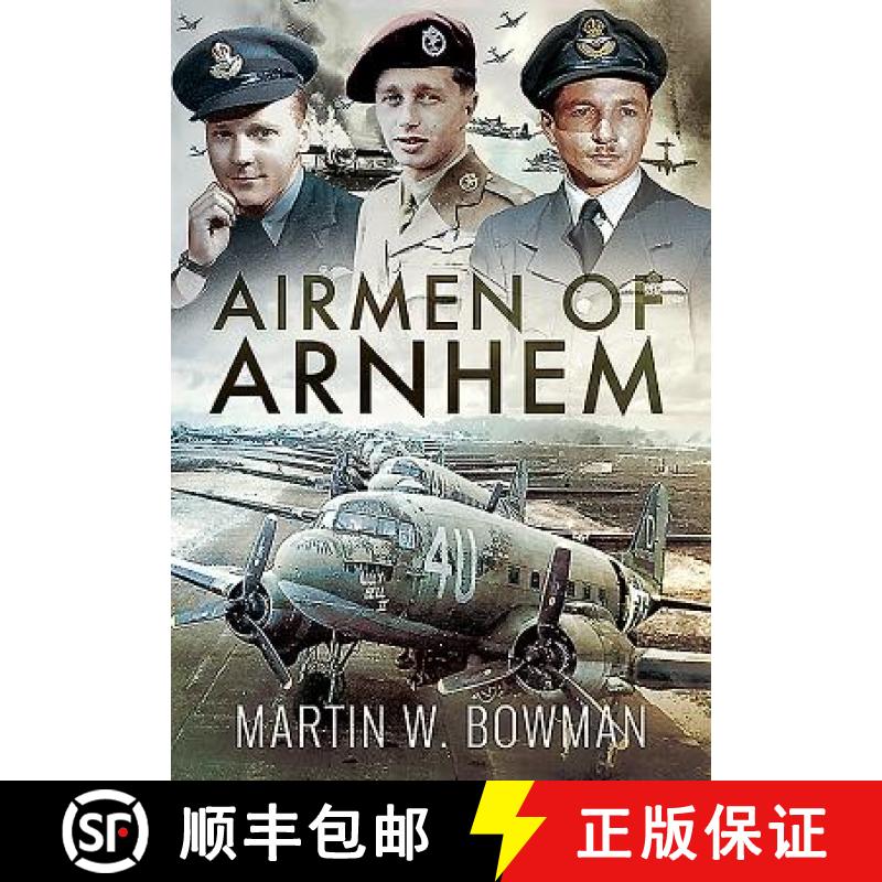 【3-4周达】Airmen of Arnhem [9781526746115]