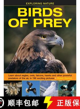 【3-4周达】Exploring Nature: Birds of Prey: Learn About Eagles, Owls, Falcons, Hawks And Other Powerf... [9781861474834]
