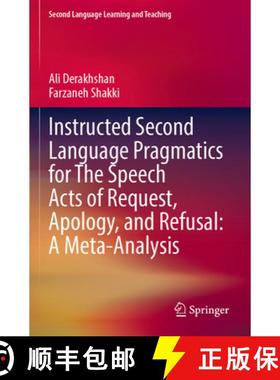 【3-4周达】Instructed Second Language Pragmatics for the Speech Acts of Request, Apology, and Refusal... [9783031370953]