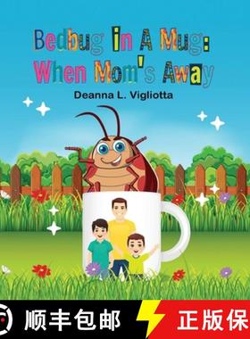【3-4周达】Bedbug in A Mug: When Mom's Away [9798991061131]