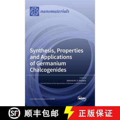 【3-4周达】精装 Synthesis, Properties and Applications of Germanium Chalcogenides [9783036552613]