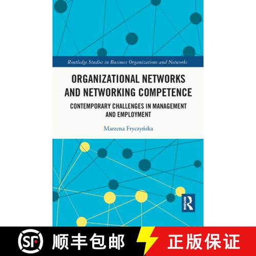 【3-4周达】Organizational Networks and Networking Competence: Contemporary Challenges in Management a... [9780367514884]